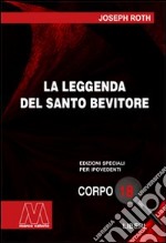 La leggenda del santo bevitore. Ediz. per ipovedenti libro