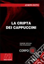 La cripta dei cappuccini. Ediz. per ipovedenti libro