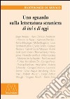 Uno sguardo sulla letteratura straniera di ieri e di oggi libro