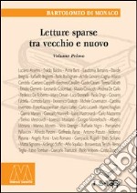 Letture sparse tra vecchio e nuovo. Vol. 1 libro