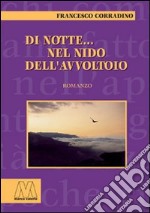 Di notte... nel nido dell'avvoltoio libro