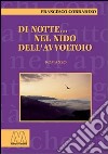 Di notte... nel nido dell'avvoltoio libro