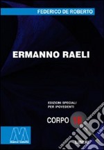 Ermanno Raeli. Ediz. per ipovedenti