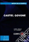 Castel Govone. Ediz. per ipovedenti libro di Barrili Anton Giulio