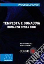 Tempesta e bonaccia. Ediz. per ipovedenti libro