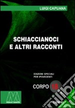 Schiaccianoci e altri racconti. Ediz. per ipovedenti libro