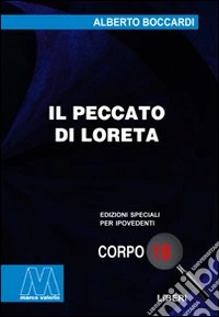 Il peccato di Loreta. Ediz. per ipovedenti