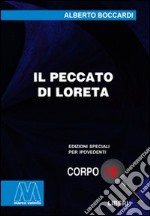 Il peccato di Loreta. Ediz. per ipovedenti libro