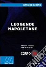 Leggende napoletane. Ediz. per ipovedenti libro