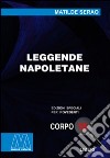 Leggende napoletane. Ediz. per ipovedenti libro di Serao Matilde