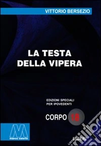 La testa della vipera. Ediz. per ipovedenti
