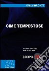 Cime tempestose. Ediz. per ipovedenti libro