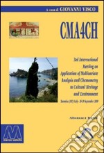 CMA4CH 3rd international meeting on multivariate analysis and chemometry to cultural-heritage and environment