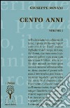 Cento anni libro di Rovani Giuseppe