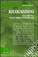 Ricognizioni sulla politica e le sue forme contemporanee libro