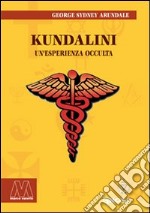 Kundalini. Un'esperienza occulta libro