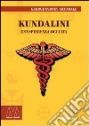 Kundalini. Un'esperienza occulta libro di Arundale George S.