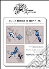 Blue birds & Berries. Cross stitch and blackwork designs libro