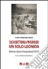 Diciassettemila prigionieri, un solo Leonida. Memorie di un alpino sul fronte greco albanese (1940-1941) libro