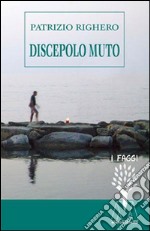 Discepolo muto libro