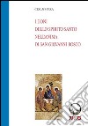 I doni della Spirito Santo nell'anima di san Giovanni Bosco libro