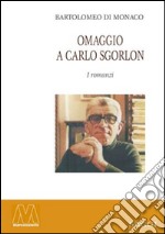 Omaggio a Carlo Sgorlon libro