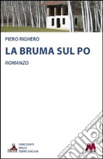 La bruma sul Po libro