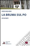 La bruma sul Po libro