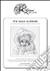 It's cold outside. Blackwork design. Ediz. italiana, inglese e francese libro