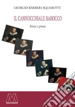 Il cannocchiale barocco. Rime e prose libro