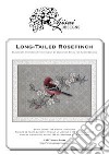 Long-Tailed Rosefinch. Cross Stitch and Blackwork Design. Ediz. italiana, inglese e francese libro