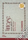 Vintage cross stitch. Flowers. Fiori. Ediz. italiana, inglese e francese libro