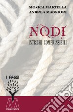 Nodi. Intrichi comprensibili libro