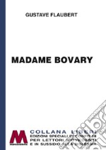 Madame Bovary. Ediz. per ipovedenti libro