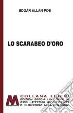 Lo scarabeo d'oro. Ediz. per ipovedenti libro