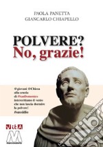 Polvere? No, grazie!