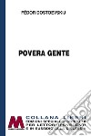 Povera gente. Ediz. per ipovedenti libro