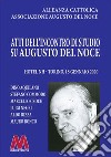 Atti dell'incontro di studio su Augusto del Noce (Torino, 18 gennaio 2020) libro