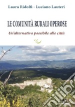 Le comunità rurali operose. Un'alternativa possibile alle città libro