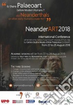 NeanderArt 2018. Proceedings. Is there palaeoart before modern humans? Did Neanderthals or other early humans create «art»? libro