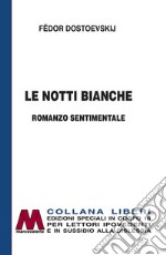 Le notti bianche. Romanzo sentimentale. Ediz. per ipovedenti libro