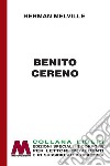 Benito Cereno. Ediz. per ipovedenti libro