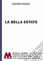 La bella estate. Ediz. per ipovedenti libro