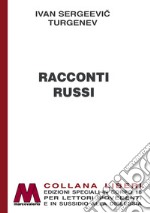 Racconti russi. Ediz. a caratteri grandi libro