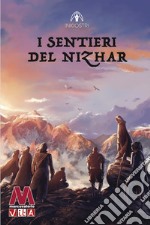 I sentieri del Nizhar