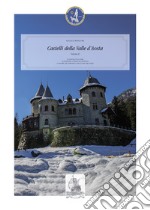 Castelli della Valle d'Aosta. Vedute fotografiche. Ediz. illustrata. Vol. 2 libro