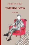 L'emerito uomo libro di Mangiavillano Crocifissa