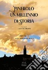 Pinerolo, un millennio di storia. Ediz. ridotta libro di Manfredini I. (cur.)