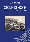 Storia di Recco. Riproduzione anastatica dell'edizione originale del 1896. Ediz. speciale libro