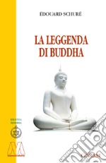 La leggenda di Buddha libro